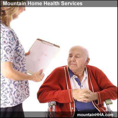 Mountain Home Health Services provideds home health aides to provide needed services.